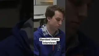 Greatest Barstool Intern interview of all time