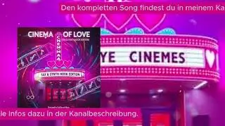 Cinema of Love (Sax & Synth Hook Edition)