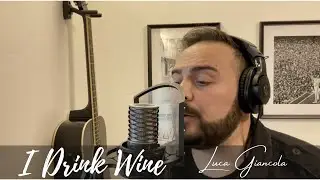 I Drink Wine - Adele (Luca Giancola Cover)