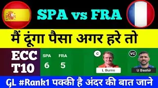 SPA vs FRA Team | SPA vs FRA Prediction | Spain vs France T10 Team Today