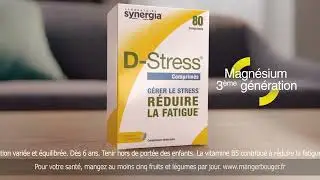 Nouvelle publicit&eacute; D-Stress COMPRIM&Eacute;S - Laboratoire Synergia