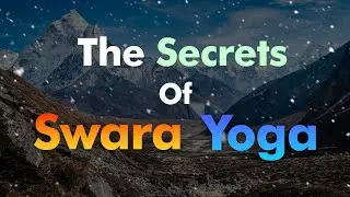 Hidden Secrets Of SWARA YOGA