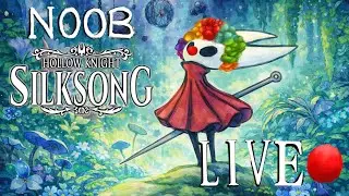 NOOB empieza HOLLOW KNIGHT: SILKSONG por PRIMERA VEZ 🧵 | LIVE #1