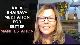 Kale Bhairava Meditation For Better Manifestation,  Part-2