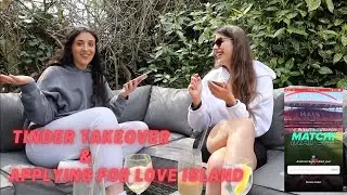 Tinder Takeover / Applying For Love Island / Dating Chat | Michaela & Raffaella
