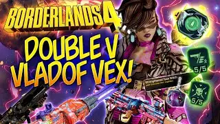 DOUBLE V VLADOF VEX FIRERATE BUILD SHOWCASE!! | Borderlands 4