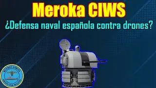 MEROKA CIWS ¿DEFENSA NAVAL ESPAÑOLA contra DRONES?