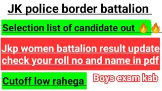 Jkp women battalion list out|jkp result update|women battalion cutoff very low|jkp today new list|