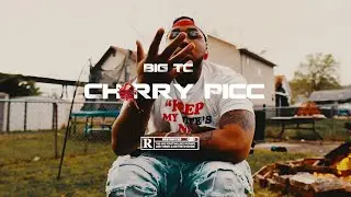 Big TC - Cherry Picc (Official Music Video) @TyCineX