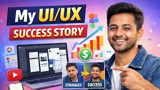&ldquo;My UI/UX Success Story &ndash; From Struggle to Freelance!&rdquo;