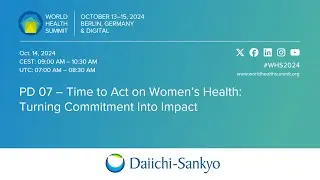 PD 07 &ndash; Time to Act on Women&rsquo;s Health: Turning Commitment Into Impact