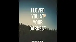 The LOVE of GOD and NO CONDEMNATION