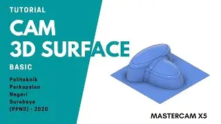 Tutorial-CAM 3D Surface (MasterCAM X5)