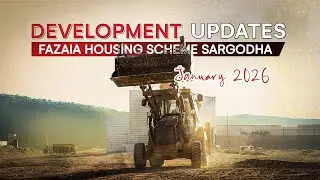 Serenity Has a New Name | Development Update &ndash; Fazaia Housing Scheme Sargodha