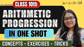 Arithmetic Progression in One Shot 🔥 Class 10th Complete Chapter 5