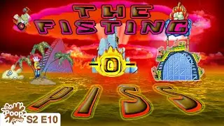 [YTP] - The Fisting-O-Piss