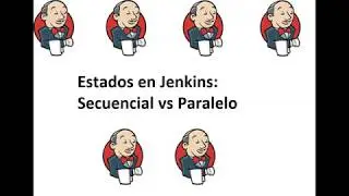 Cómo ejecutar estados de Jenkins en sequencia vs paralelos.