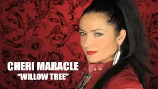 Cheri Maracle - Willow Tree