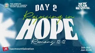 NEW YEAR REVIVAL | DAY 2 | JANUARY 6TH, 2026 | TAAC MOUNT SALVATION
