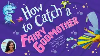 🧚 How to Catch a Fairy Godmother Read Aloud Bedtime Story For Kids