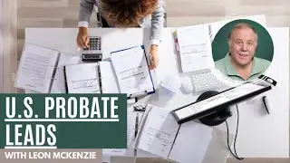 US Probate Leads with Leon McKenzie