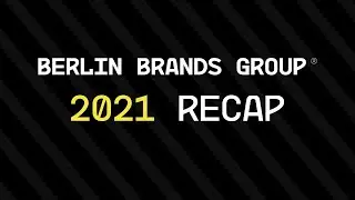 2021 Recap | Berlin Brands Group | What a year!