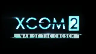 Chosen Assassin ~ Lets Play XCOM 2 WAR OF THE CHOSEN Gameplay Walkthrough Part 3