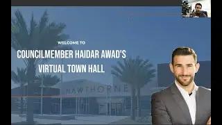 Hawthorne City Councilmember Haidar Awad Hosts Virtual Town Hall | August 13, 2020 | Hawthorne, CA