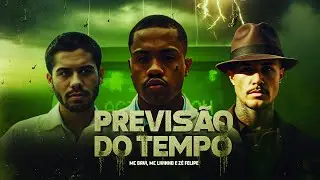 Previs&atilde;o Do Tempo/Vai Chover Perereca - MC Davi, MC Livinho e Z&eacute; Felipe (Videoclipe Oficial)