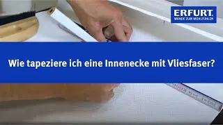 Tipps und Tricks | Innenecken mit Vliesfaser oder Vlies-Rauhfaser tapezieren