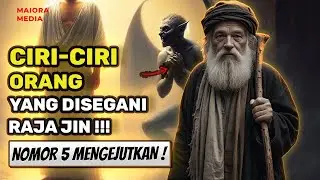 SANGAT MENGEJUTKAN❗ 5 Ciri Orang Yang Ditakuti Raja Jin!Anda Salah Satunya🔥🔥
