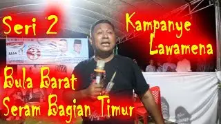 Seri 2 Orasi POLITIK Hi  Abdullah Vanath Wagub Maluku di Bula Barat, Seram Bagian Timur 24 Okt 2024