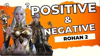 Positive and Negative sa ROHAN 2 - MMORPG