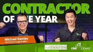 CIEL POWER LLC ENERGY STAR CONTRACTOR OF THE YEAR Interview with Michael Rambo