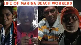 |chennai|marina beach workers| current Life story|issues for shop keeping on beach|Reason|