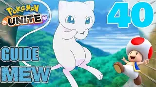 MEW, LE POKÉMON NOUVEAU - GUIDE #40 - POKÉMON UNITE