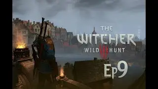 The Witcher 3 Let's Play FR &ndash; Retrouvailles avec Zoltan & &Agrave; la Recherche de Jaskier (&Eacute;pisode 9)