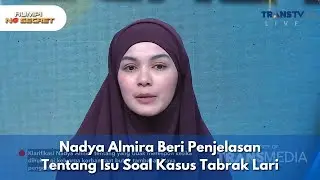 Nadya Almira Beri Penjelasan Tentang Isu Soal Kasus Tabrak Lari - RUMPI (8/10/25) P3