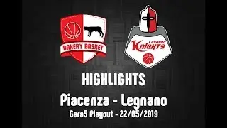Highlights Piacenza-Legnano Playout Gara5 del 22/05/2019