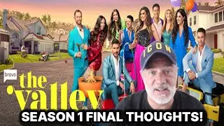 THE VALLEY! S1 FINAL THOUGHTS! IS KRISTEN THE VILLAIN?