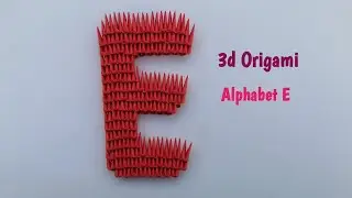 Alphabet Letter E | DIY letter, paper alphabet | 3d origami alphabets | origami hush