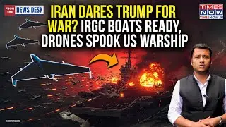 Iran 'Humiliates' US: Drones Buzz US Warship, IRGC Boat Chases Tanker, Khamenei Dares Trump For War?