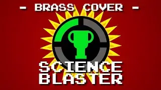 Science Blaster (Brass Band Cover) | Tribute to MatPat