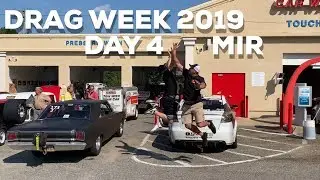Drag Week 2019 Day 4 MIR