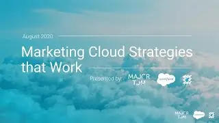 Salesforce Marketing Cloud Strategies that Work | Webinar | Major Tom