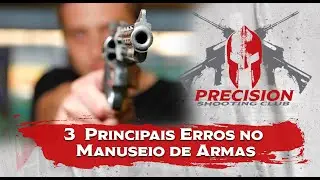 3  Principais Erros no Manuseio de Armas