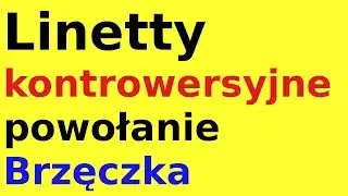 Linetty kontrowersyjne powołanie Brzęczka