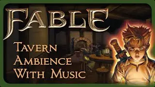 Fable Tavern ambience with music | Oakvale theme | Fire crackling ASMR sounds