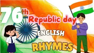 Republic Day Rhymes For kids | English Nursery Rhymes and toddler Rhyme