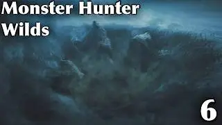 Who's the ALPHA Now?! Monster Hunter Wilds Playthrough | Episode Six